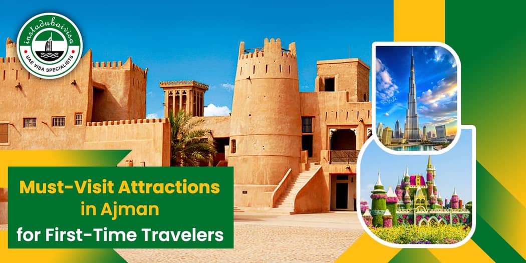 Must-Visit Attractions in Ajman for First-Time Travelers